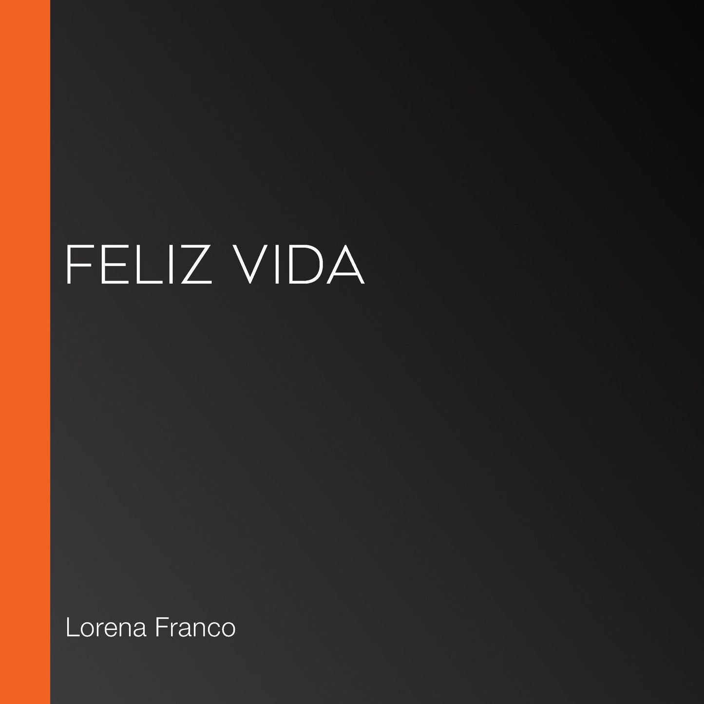 Feliz Vida