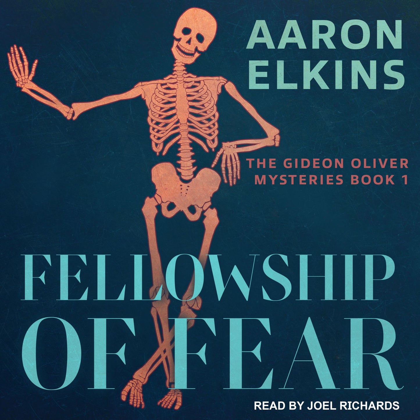 Fellowship of Fear: The Gideon Oliver Mysteries, Book 1