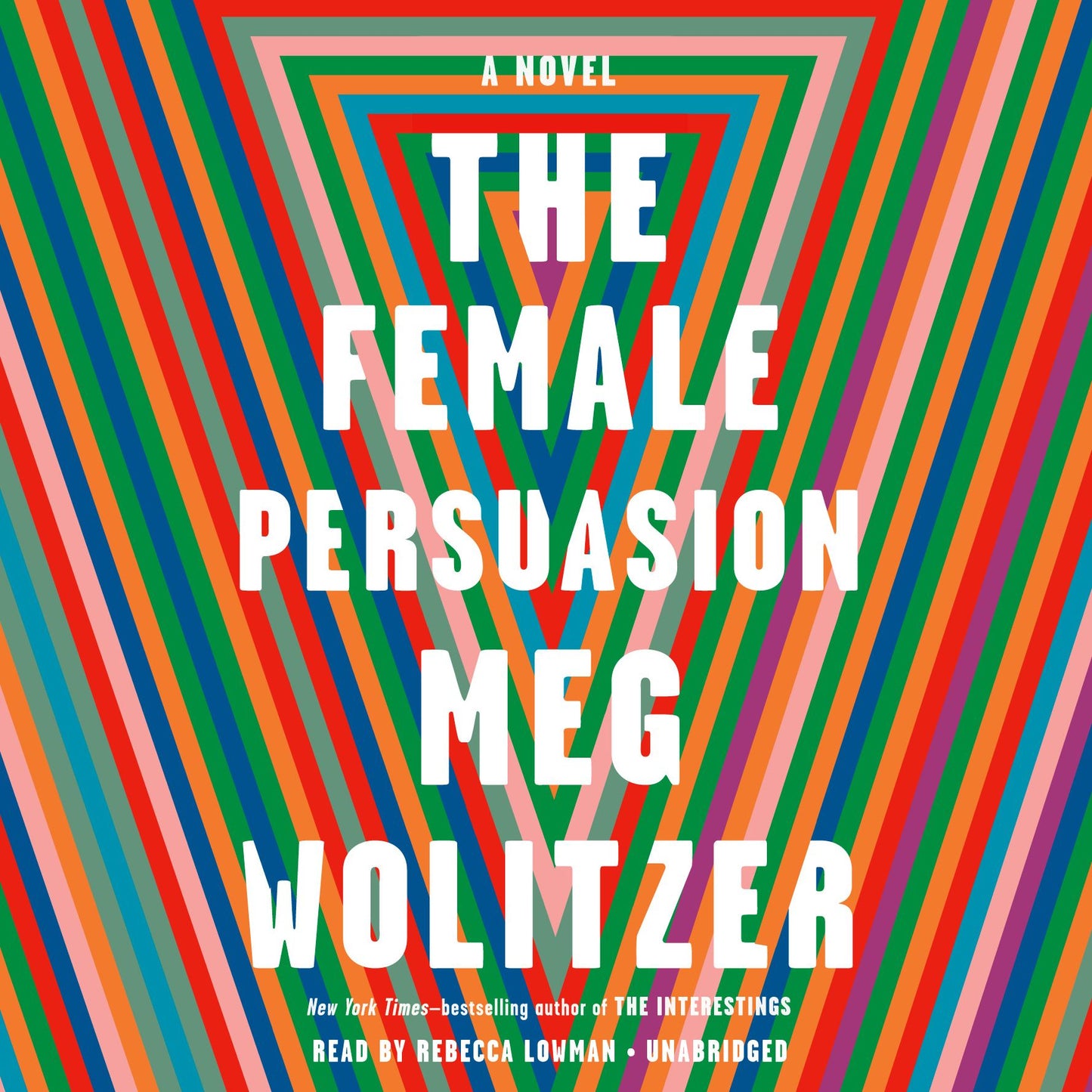 The Female Persuasion: A Novel