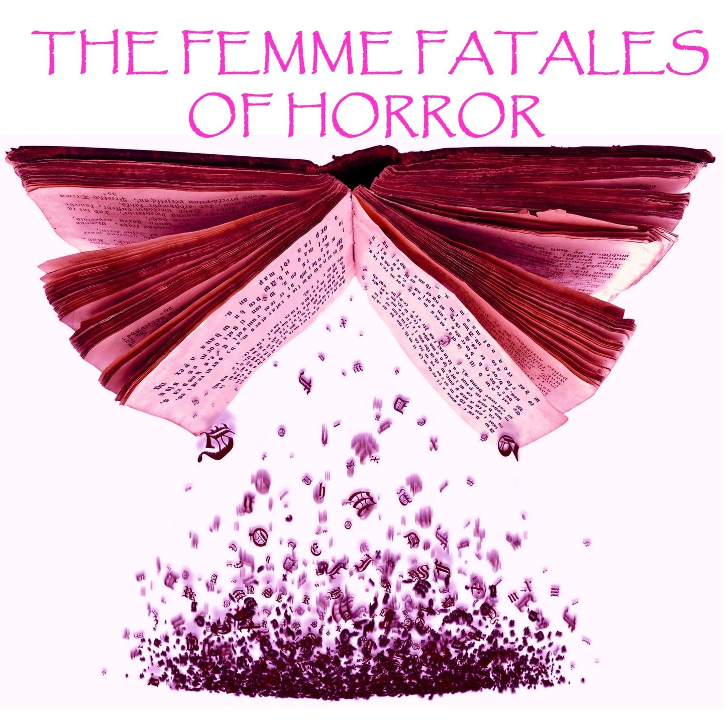 The Femme Fatales of Horror (Abridged)