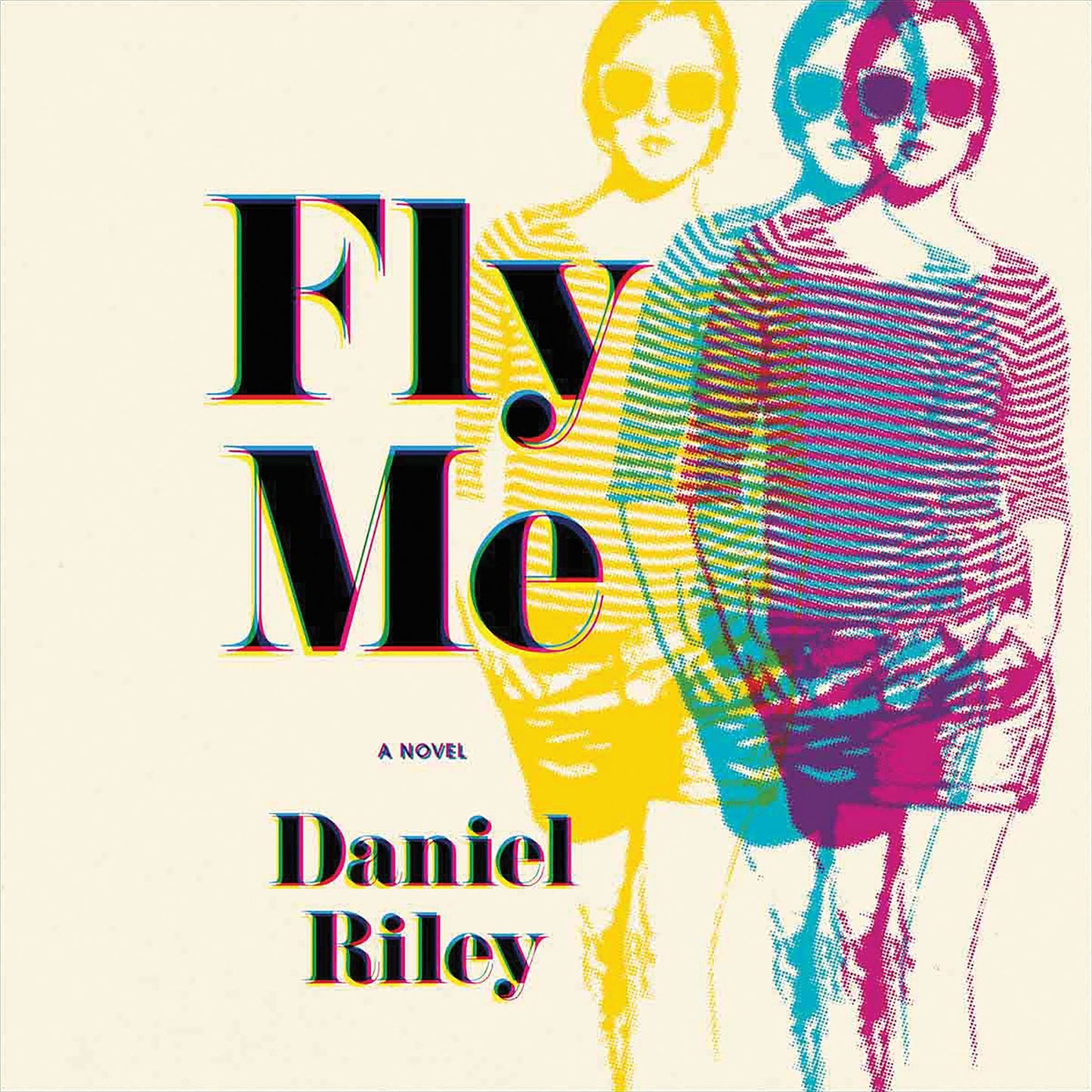 Fly Me: A Novel