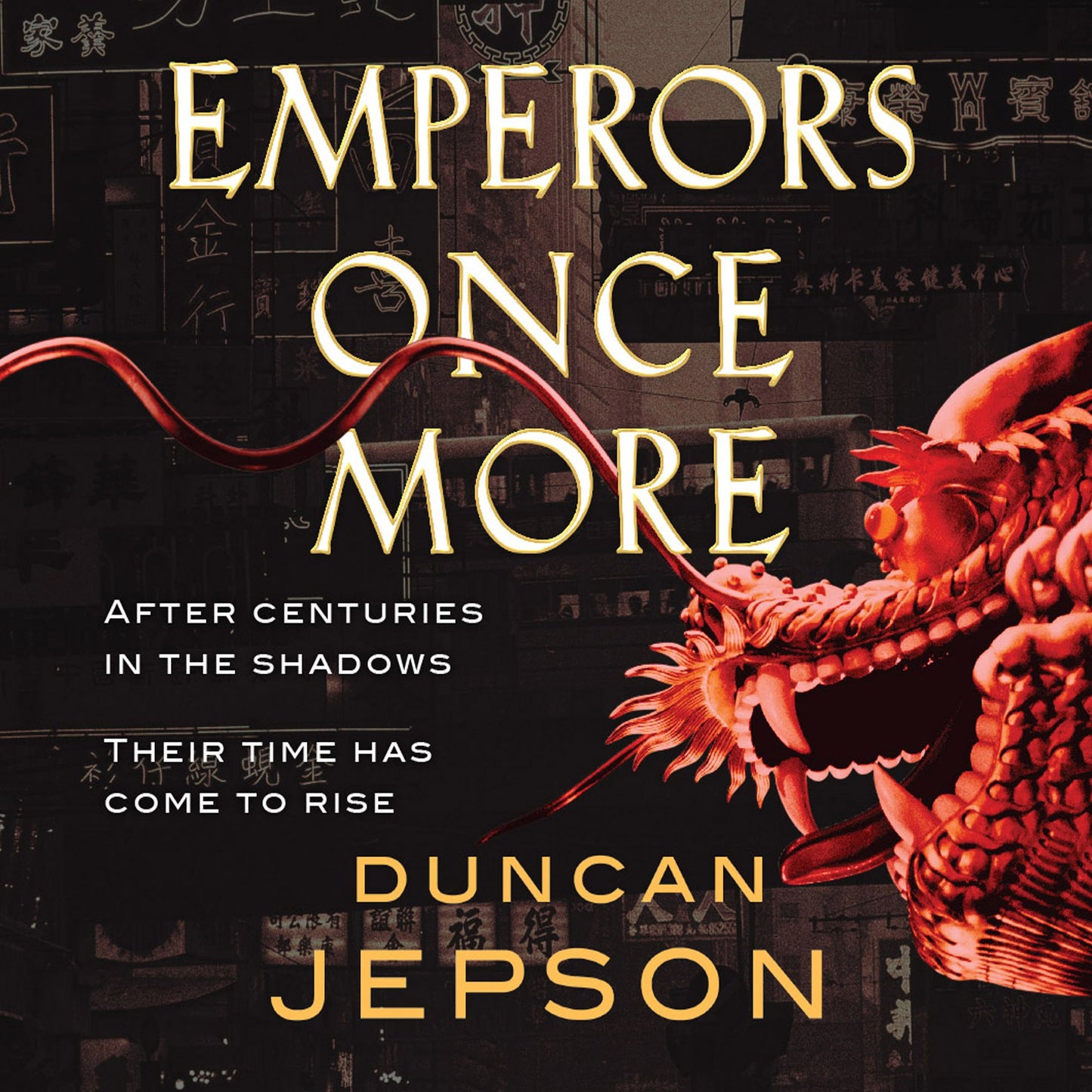 Emperors Once More: After Centuries In The Shadows Their Time Has Come To Rise