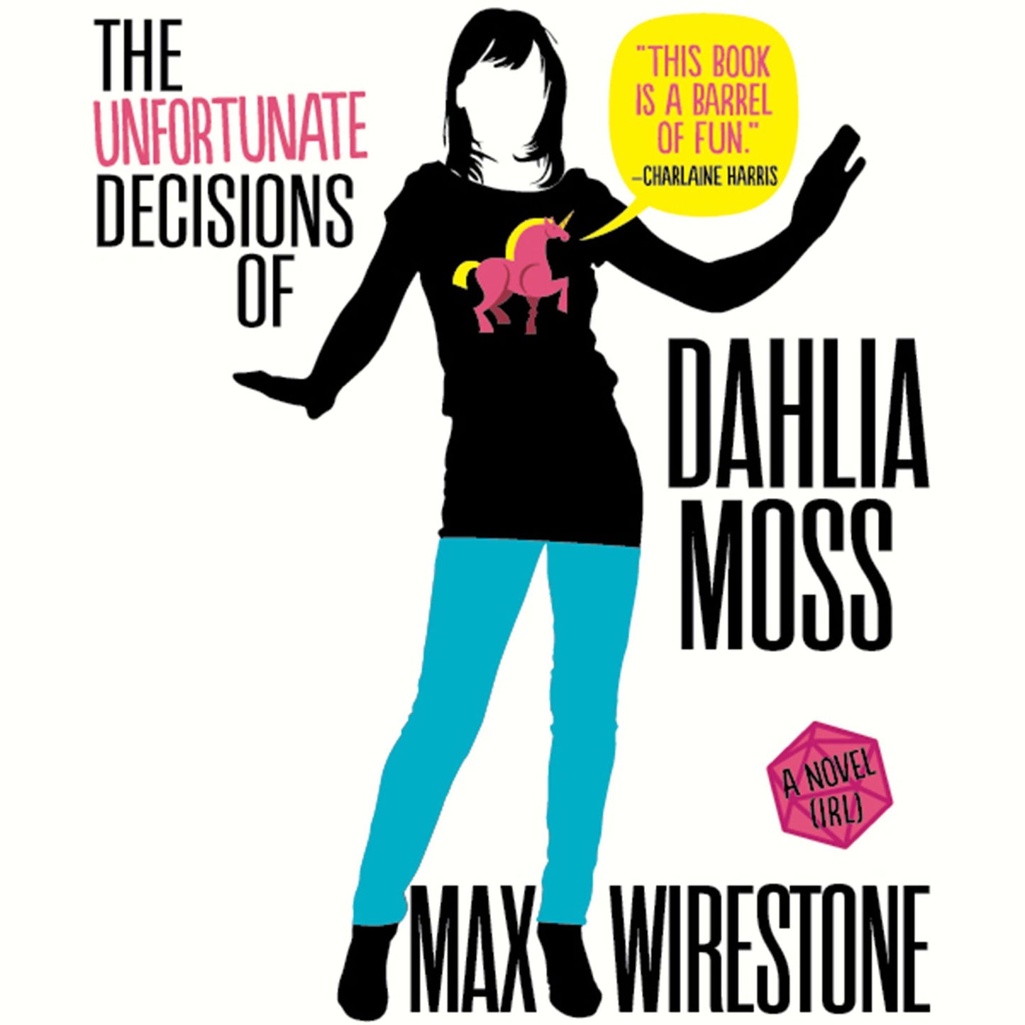 The Unfortunate Decisions of Dahlia Moss: A Novel