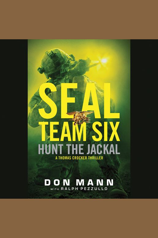 SEAL Team Six: Hunt the Jackal: A Thomas Crocker Thriller