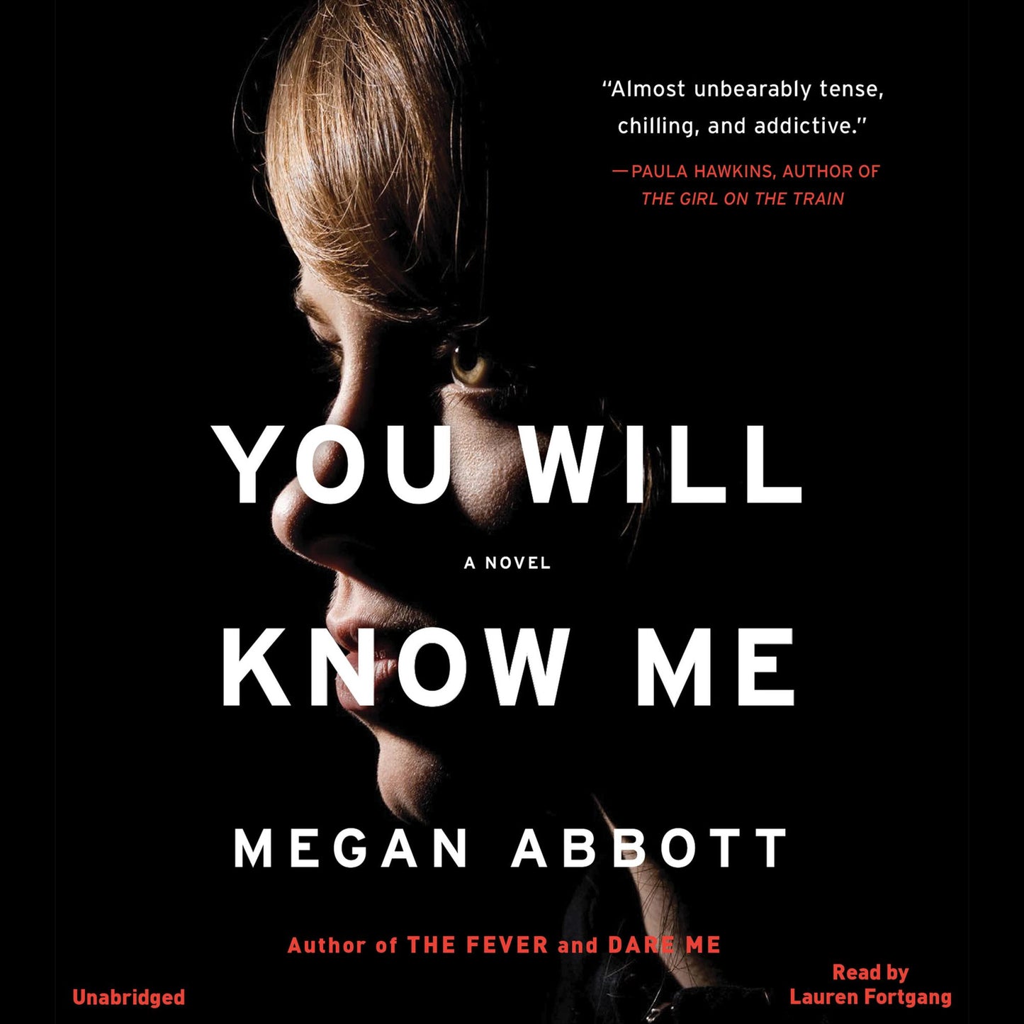 You Will Know Me: A Novel