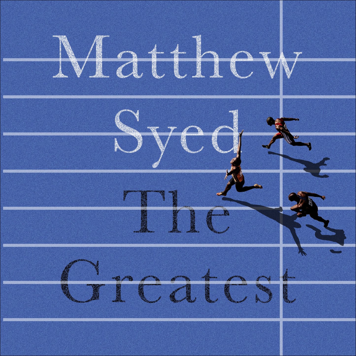 The Greatest: The Quest for Sporting Perfection