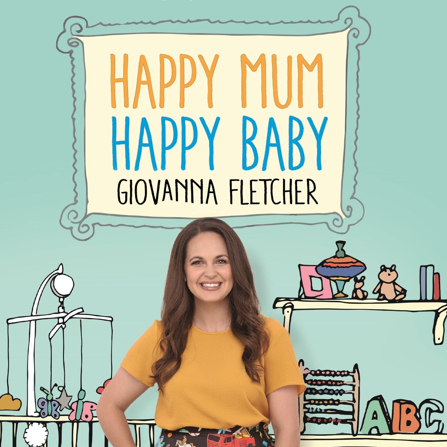 Happy Mum, Happy Baby: My adventures into motherhood