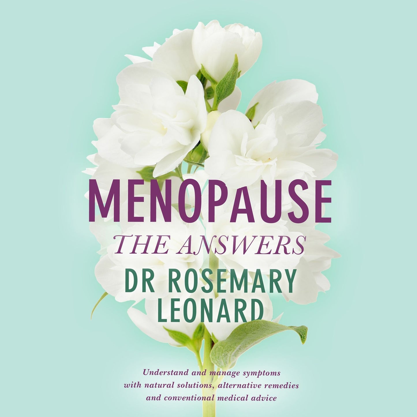 Menopause: The Answers