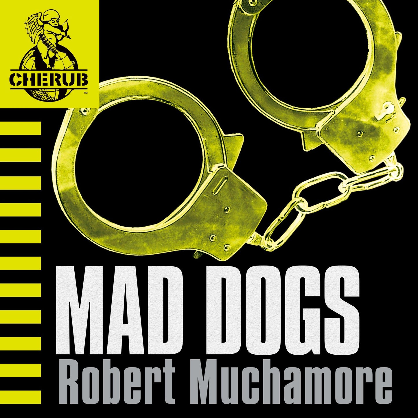 CHERUB: Mad Dogs: Book 8