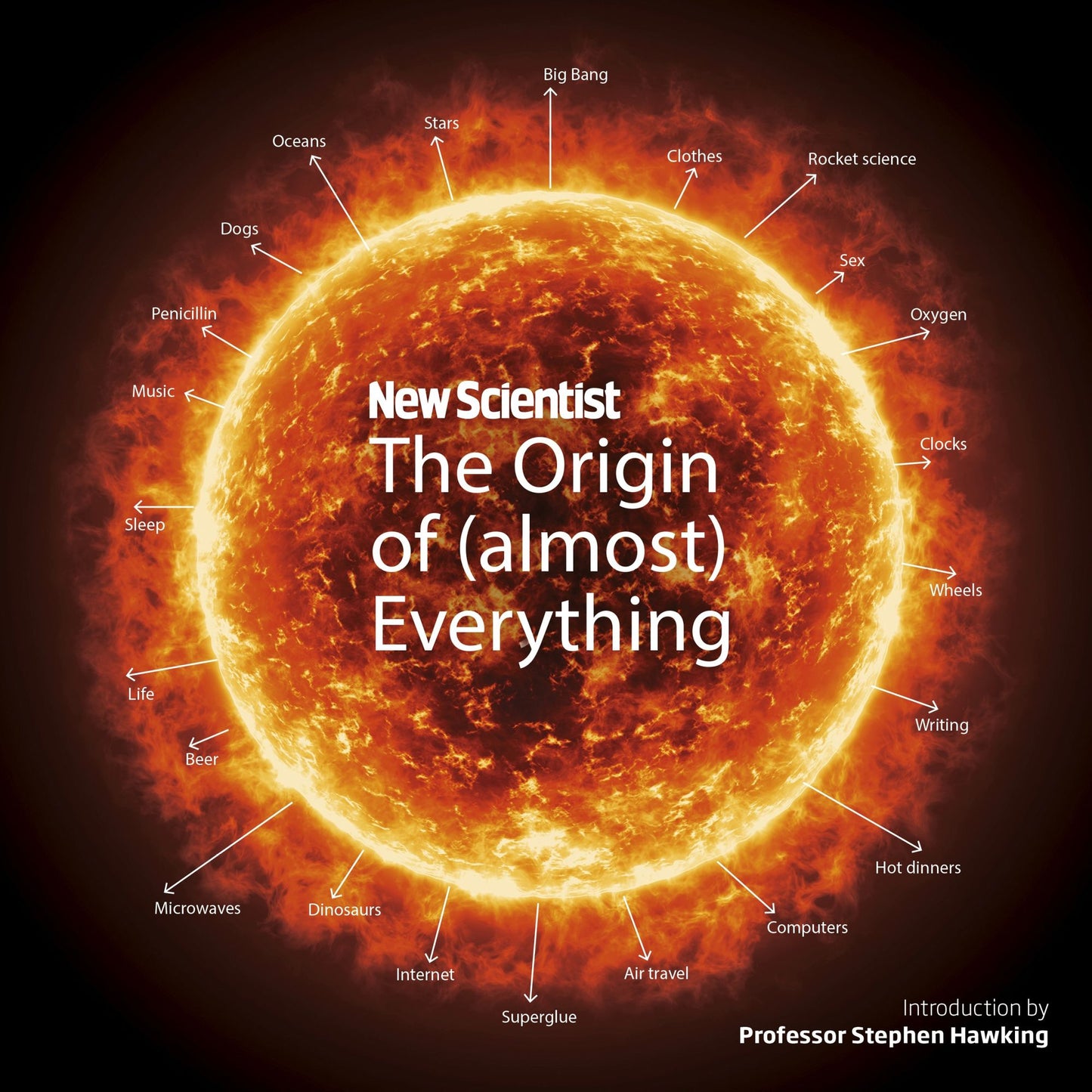 New Scientist: The Origin of (almost) Everything: from the Big Bang to Belly-button Fluff
