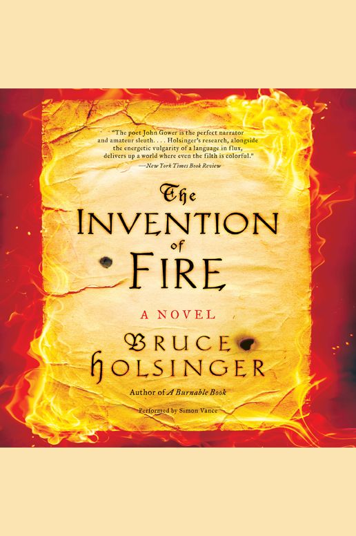 The Invention of Fire: A Novel