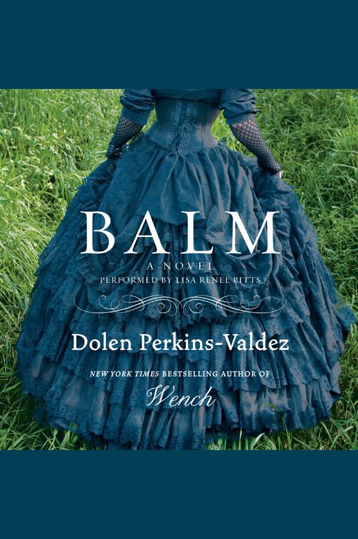 Balm: A Novel