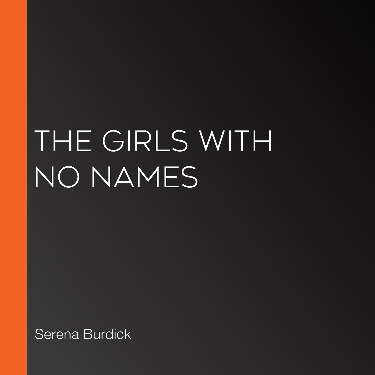 The Girls with No Names