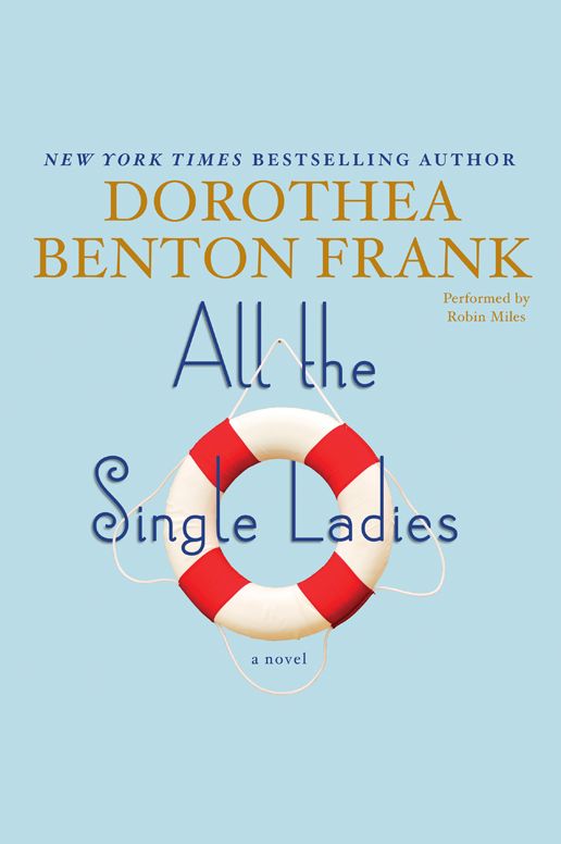 All the Single Ladies: A Novel