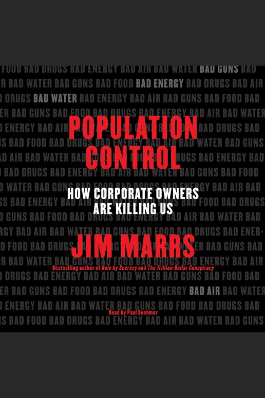 Population Control: How Corporate Owners Are Killing Us