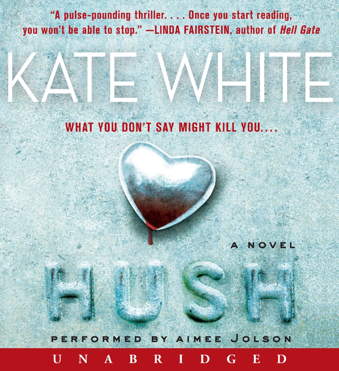 Hush: A Novel