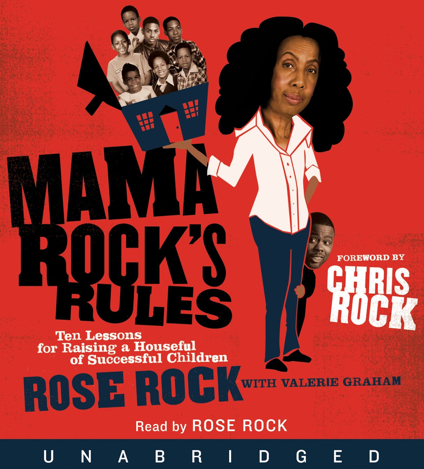 Mama Rock's Rules: Ten Lessons for Raising Ten or Less Su (Abridged)