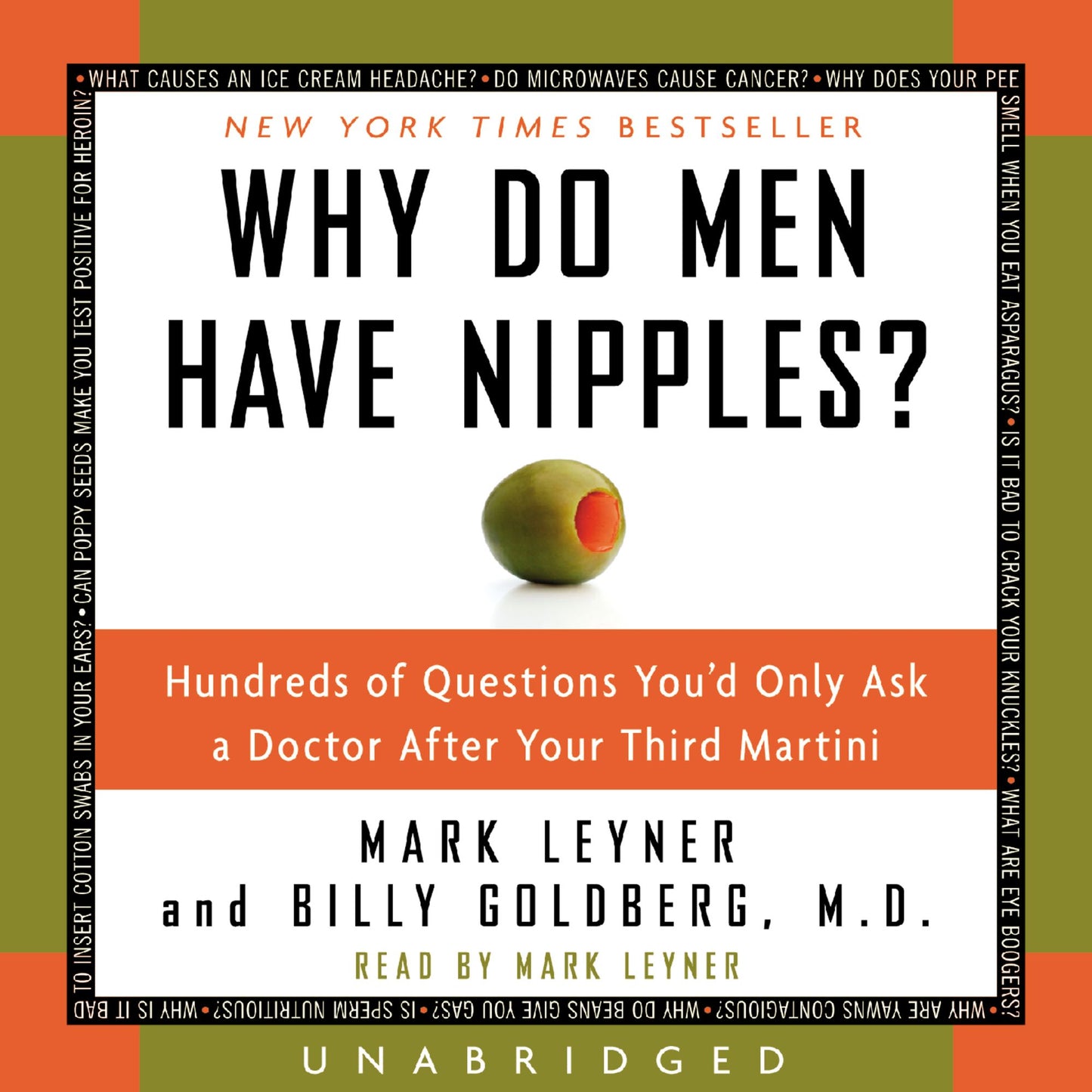 Why Do Men Have Nipples?: Hundreds of Questions You'd Only Ask a Doctor After Your Third Martini