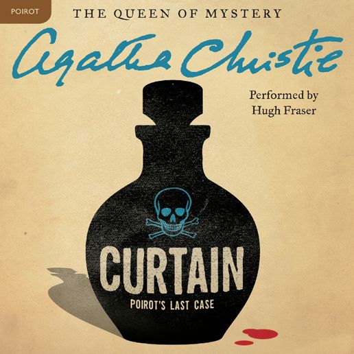 Curtain: Poirot's Last Case: A Hercule Poirot Mystery