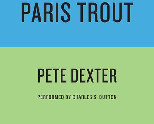 PARIS TROUT (Abridged)