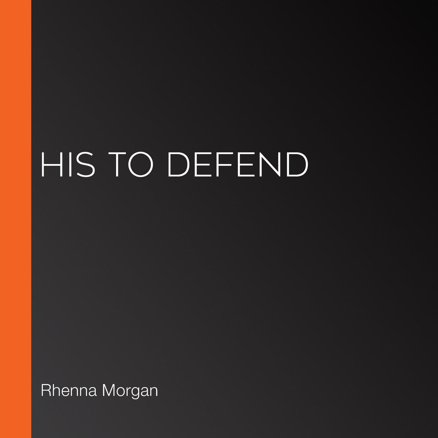 His to Defend