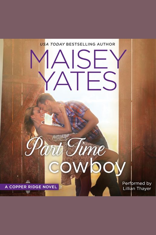 Part Time Cowboy: A Copper Ridge Novel