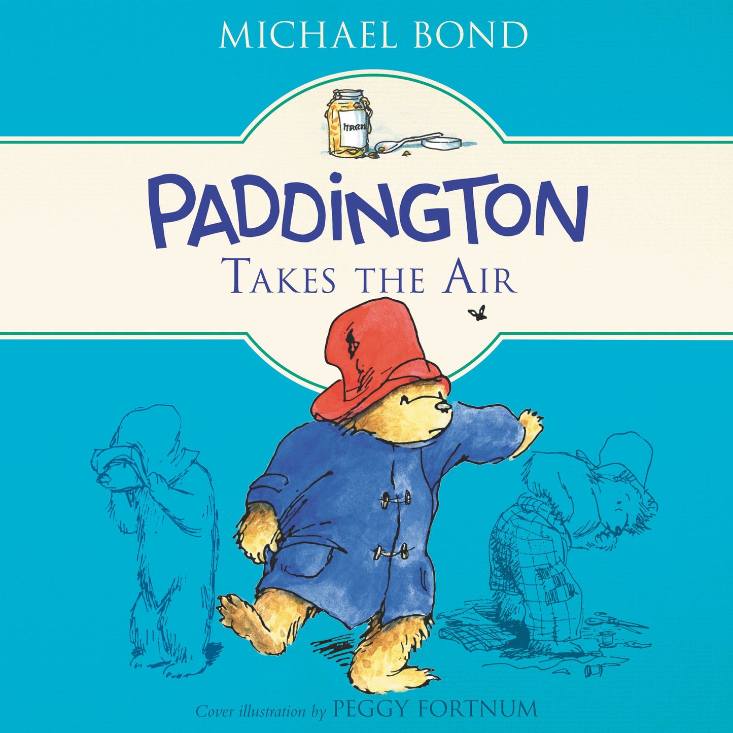 Paddington Takes the Air: Paddington, Book 9