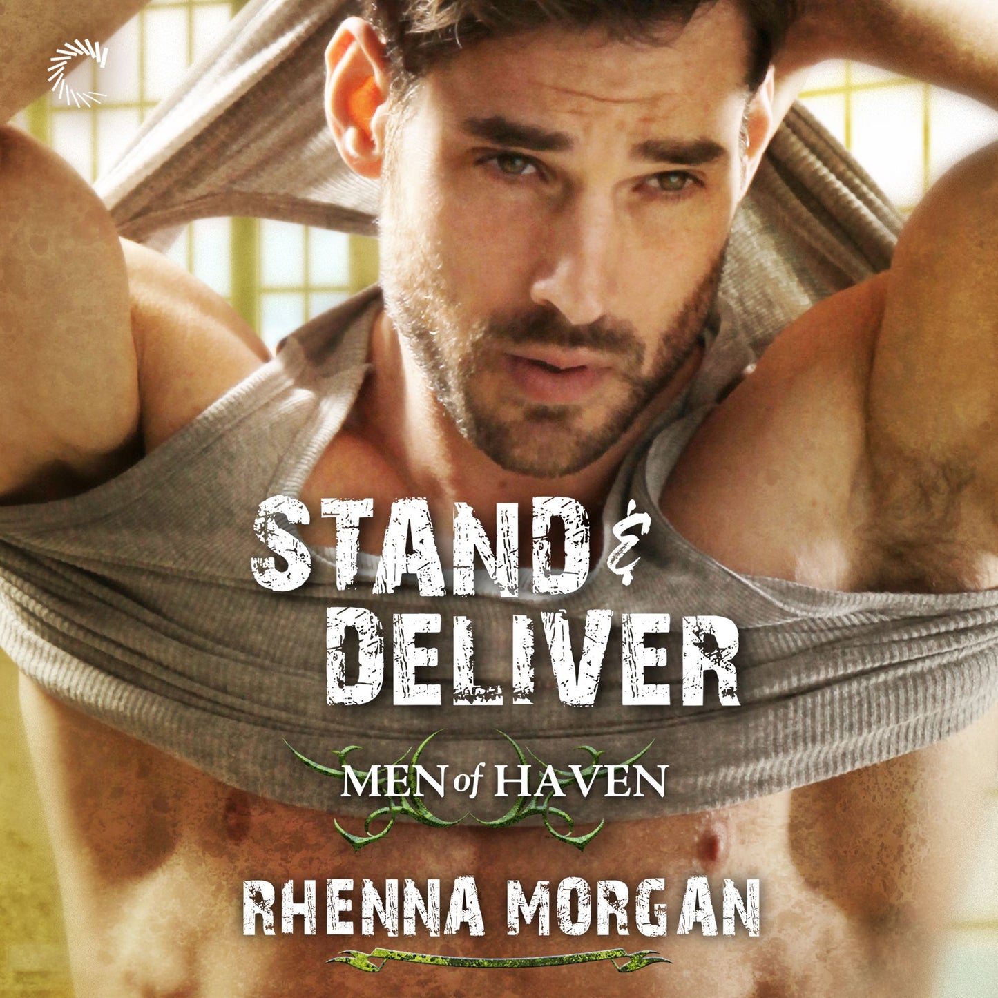 Stand & Deliver: Men of Haven