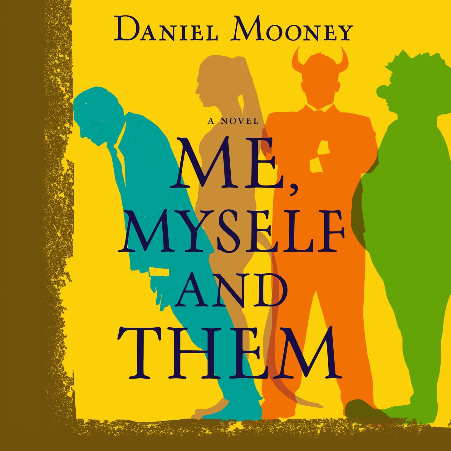 Me, Myself and Them: A Novel
