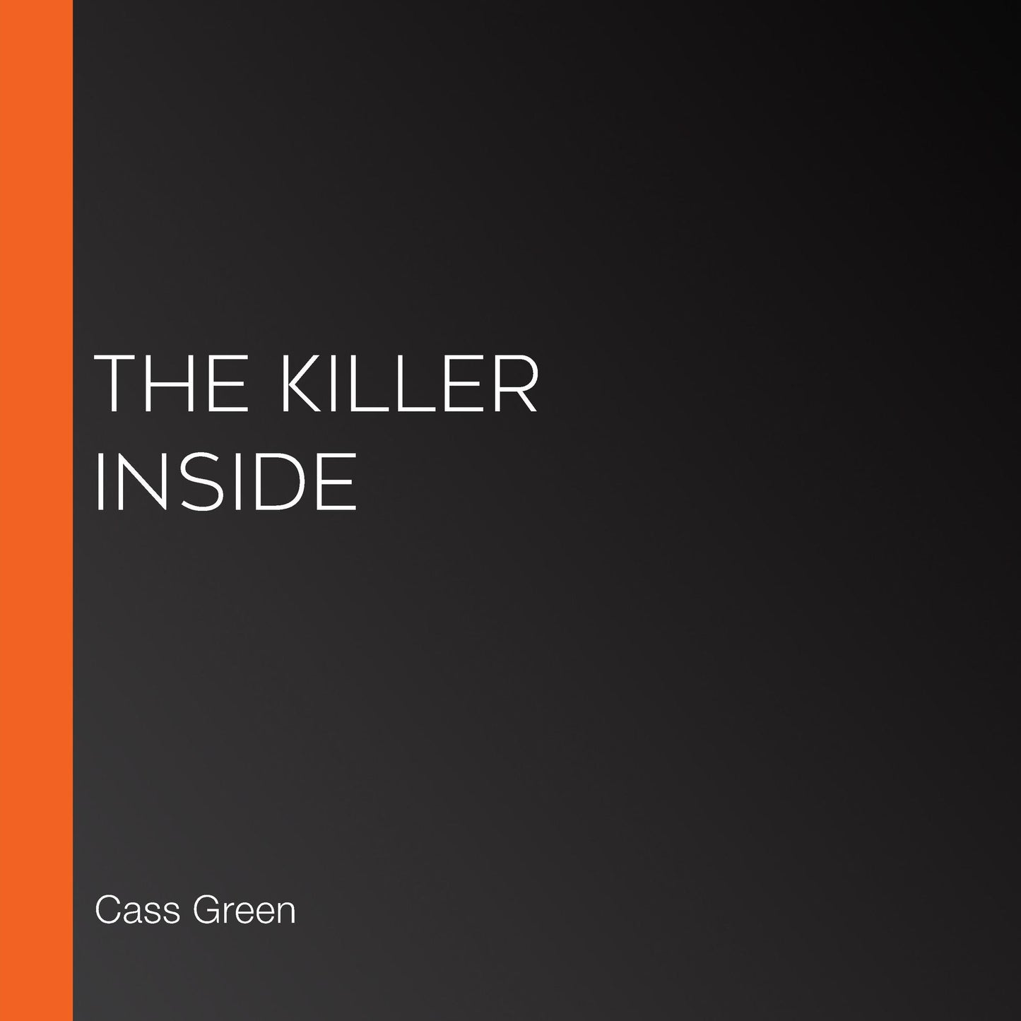 The Killer Inside