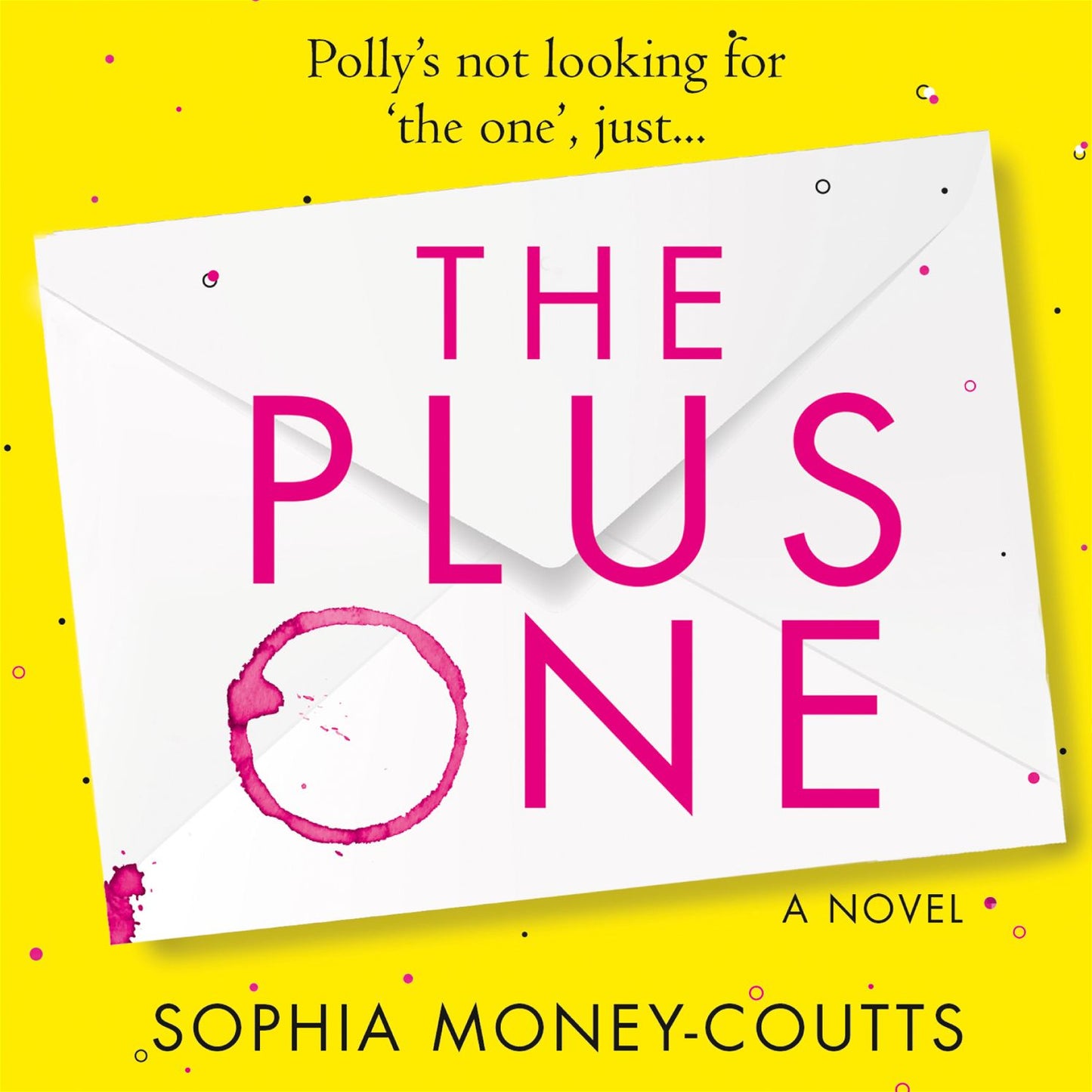 The Plus One: A Novel