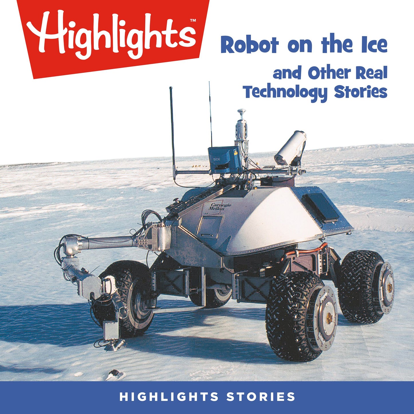 Robot on the Ice and Other Real Technology Stories