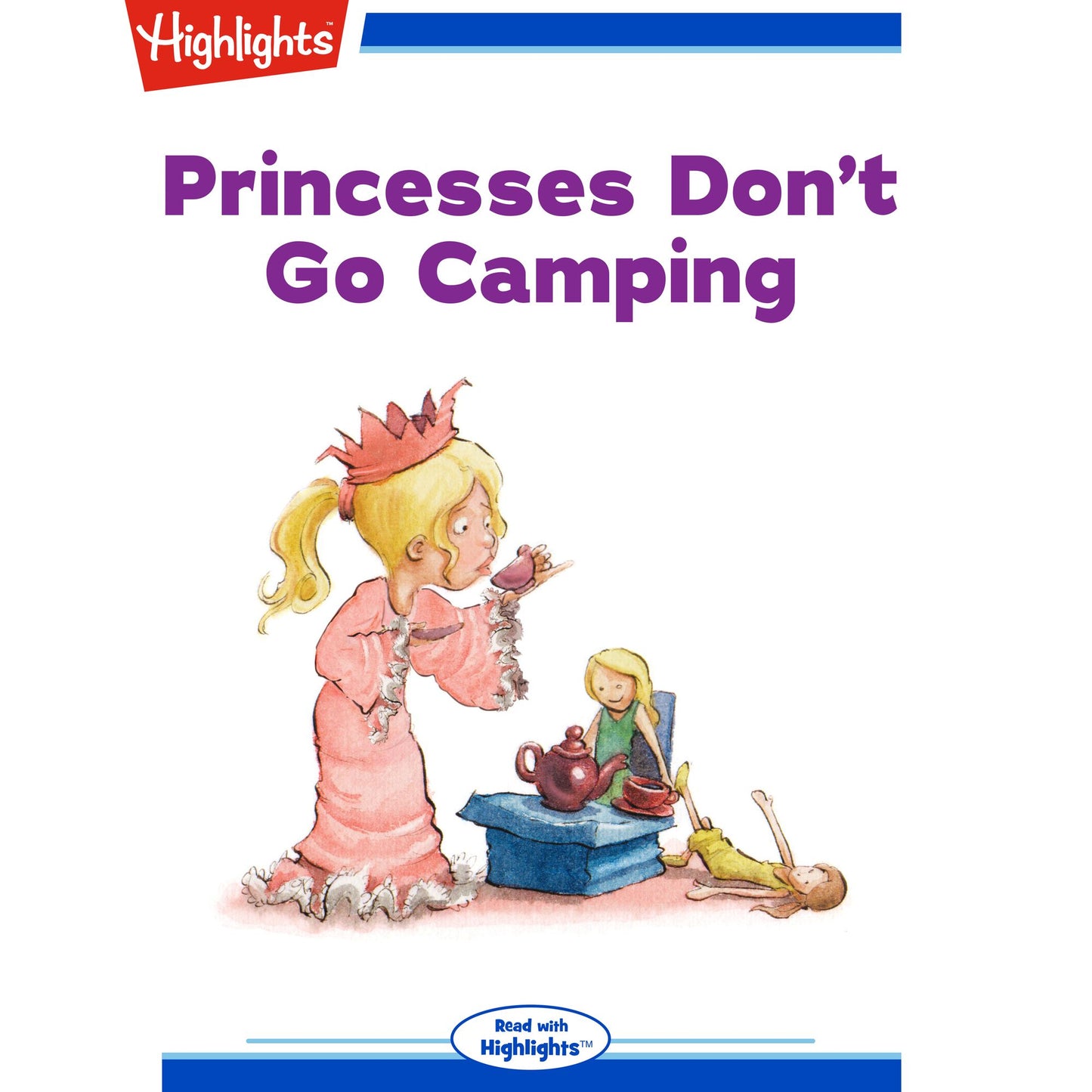 Princesses Don't Go Camping