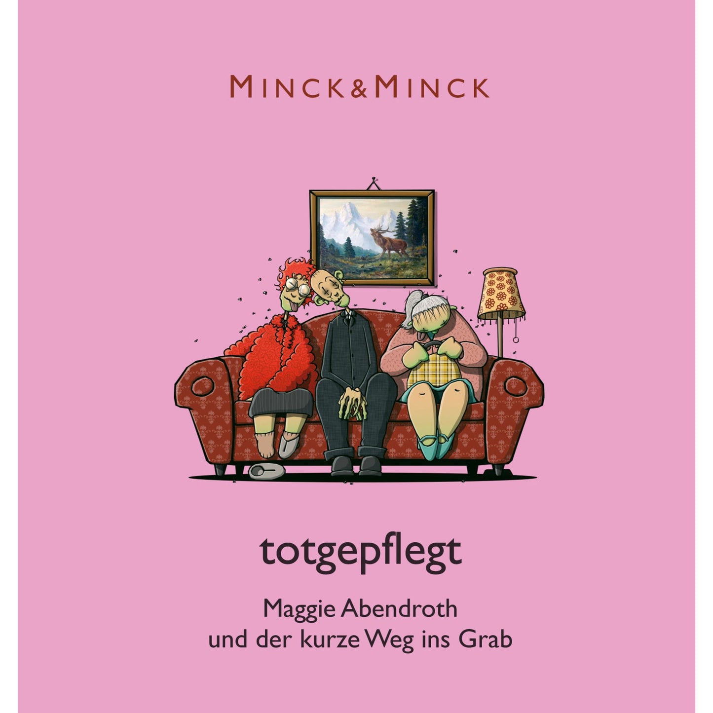 Totgepflegt - Maggie Abendroth und der kurze Weg ins Grab (Ungekürzt)