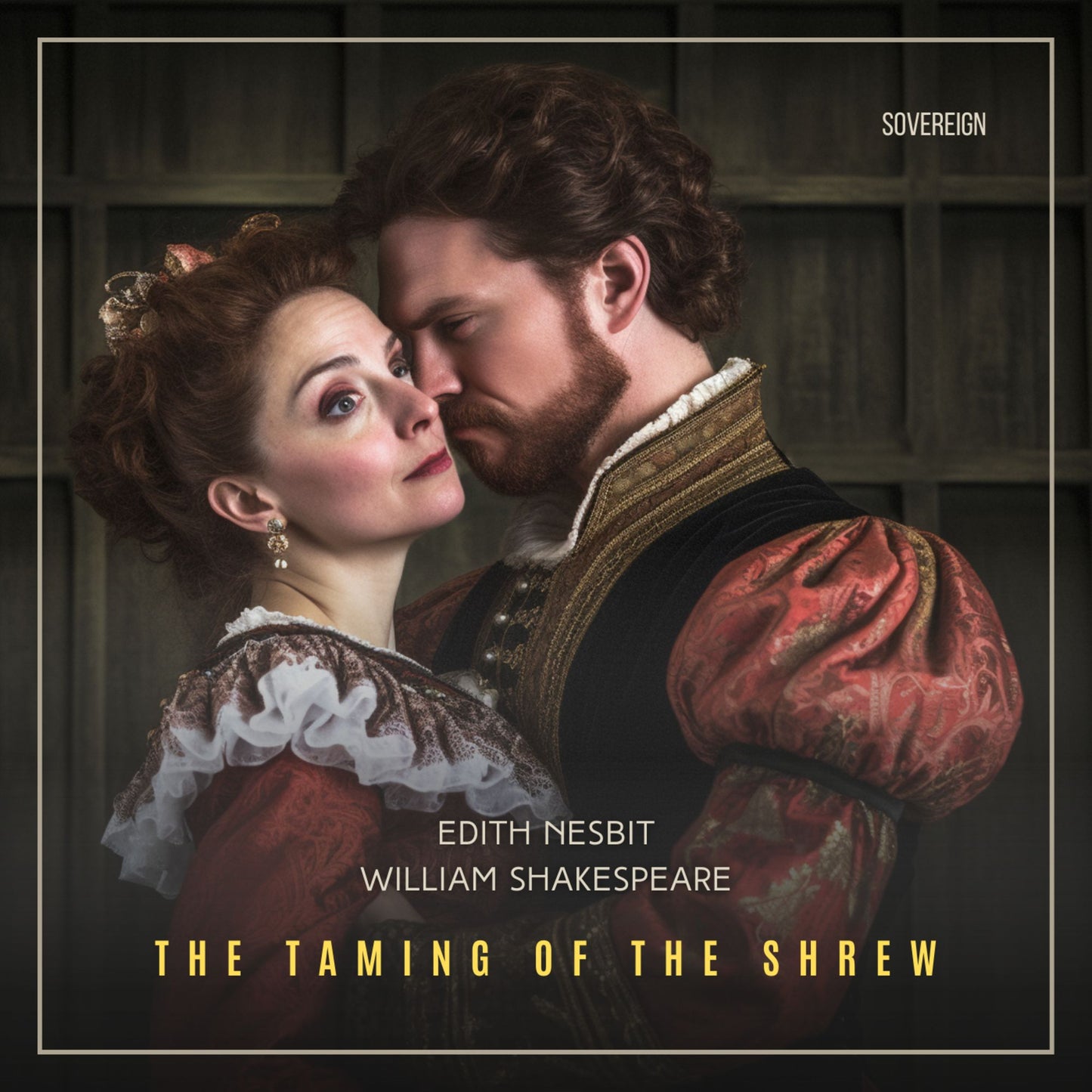 The Taming of the Shrew: Sovereign Classic