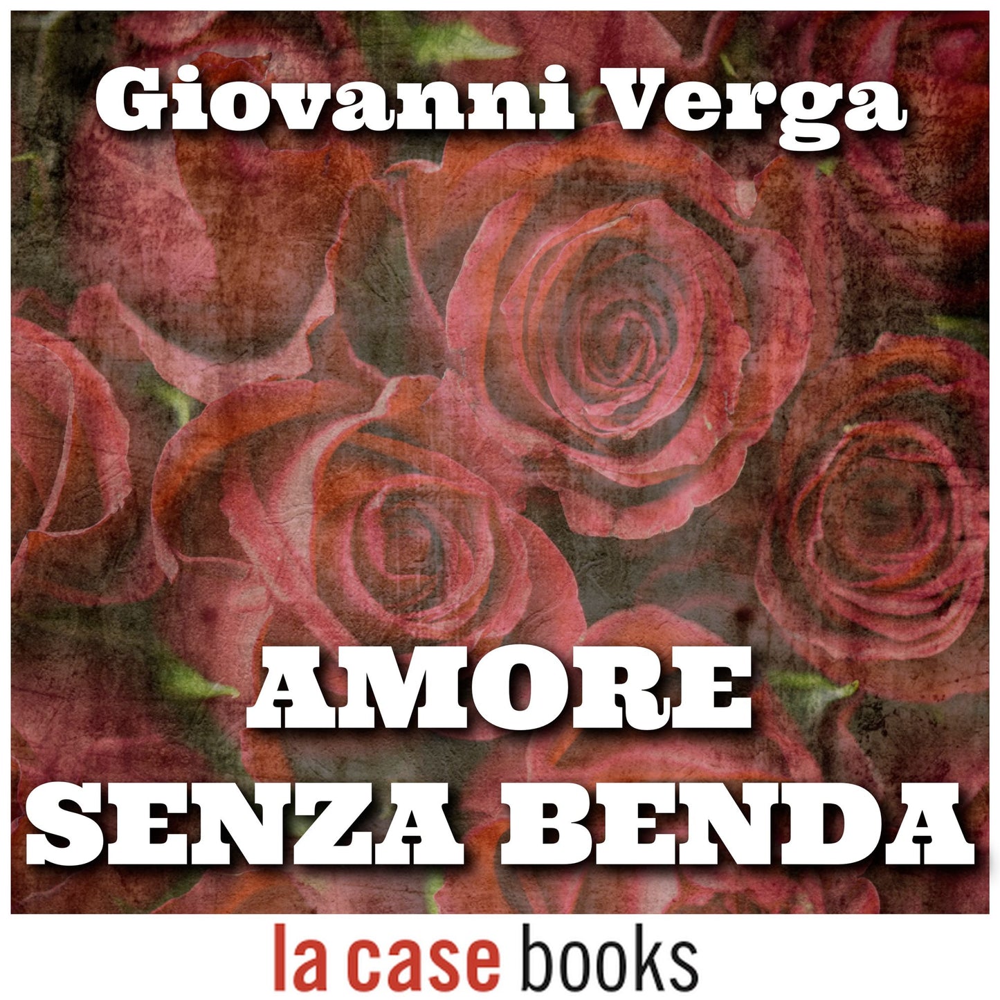 Amore senza benda