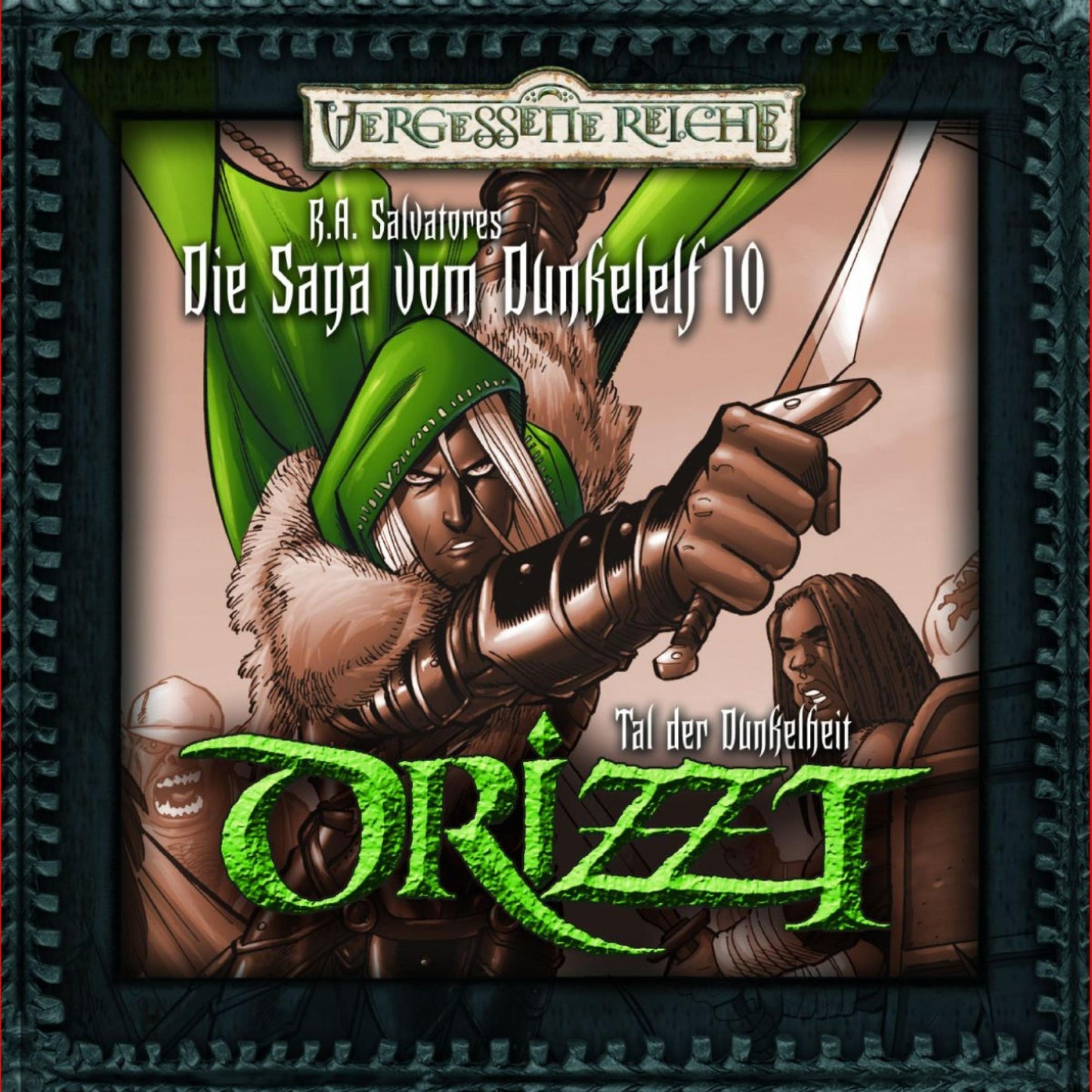 Drizzt - Die Saga vom Dunkelelf 10: Das Tal der Dunkelheit