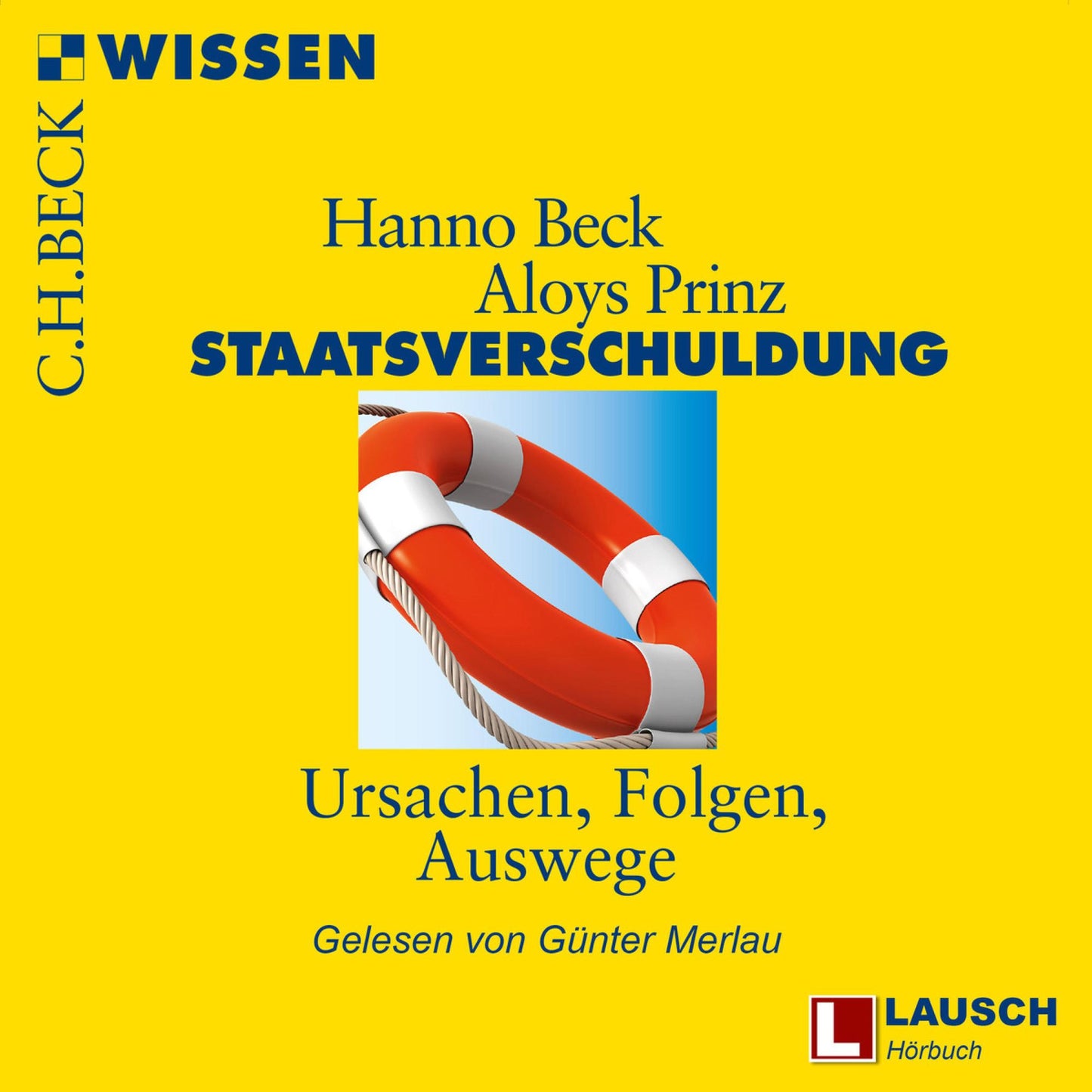 Staatsverschuldung: Ursachen, Folgen, Auswege