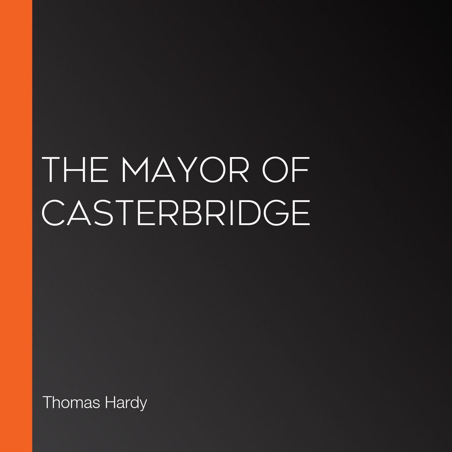 The Mayor of Casterbridge