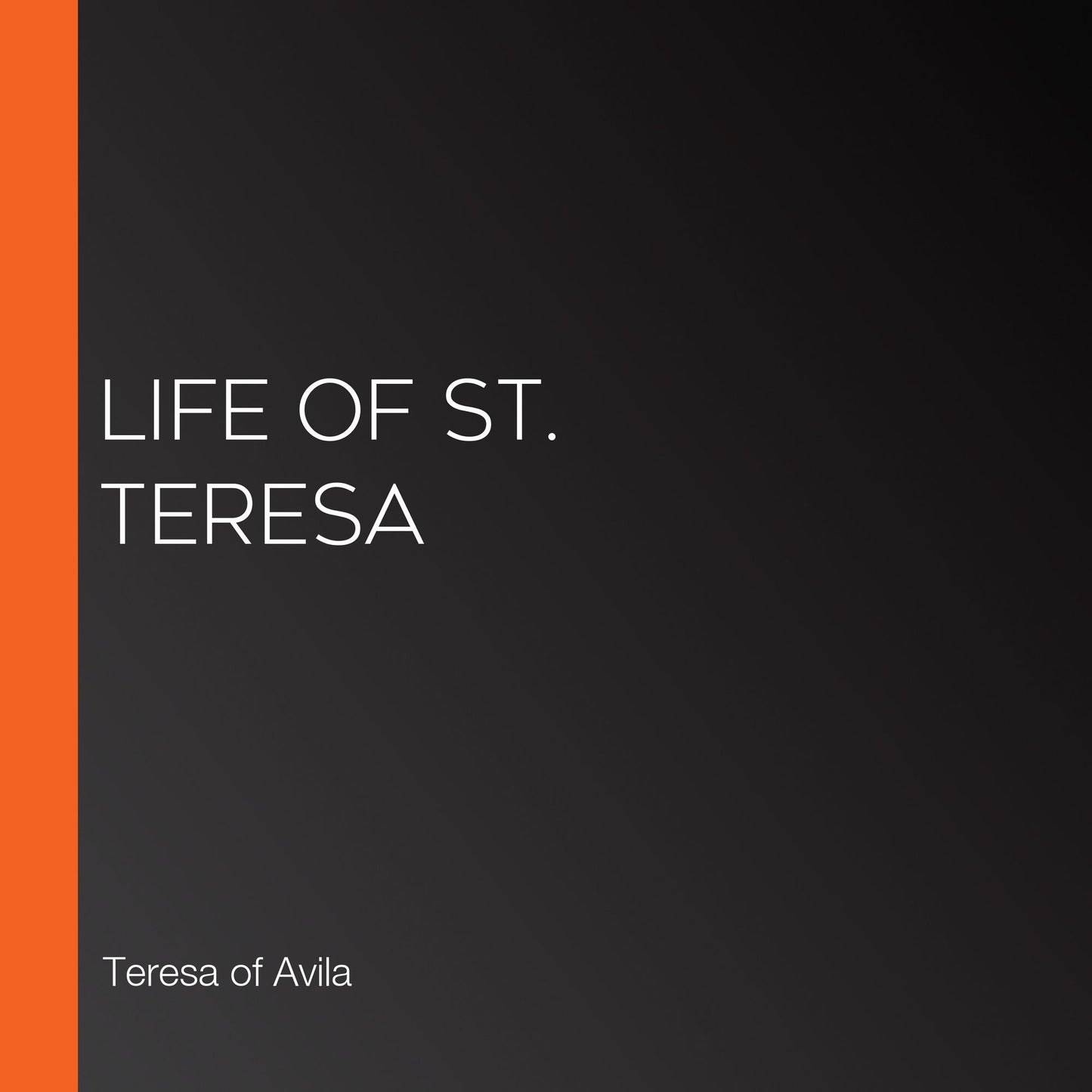 Life of St. Teresa