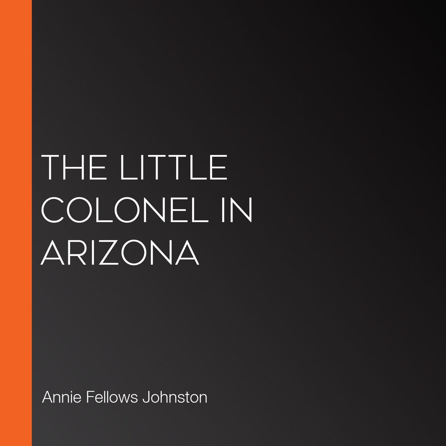 The Little Colonel in Arizona