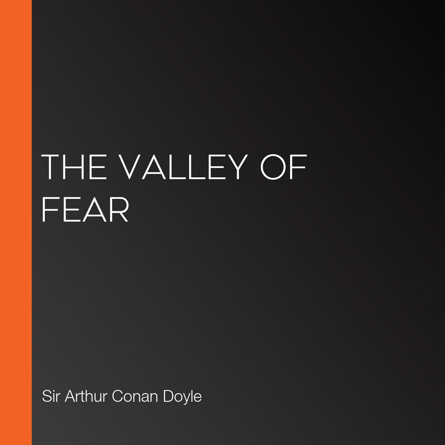 The Valley of Fear