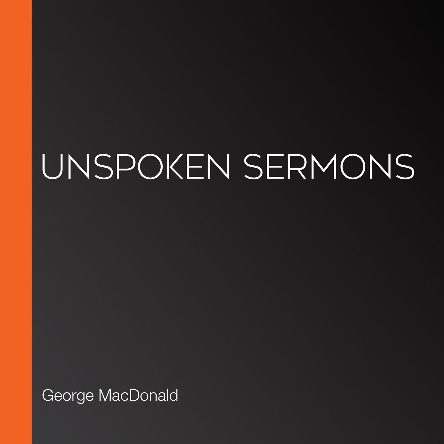 Unspoken Sermons