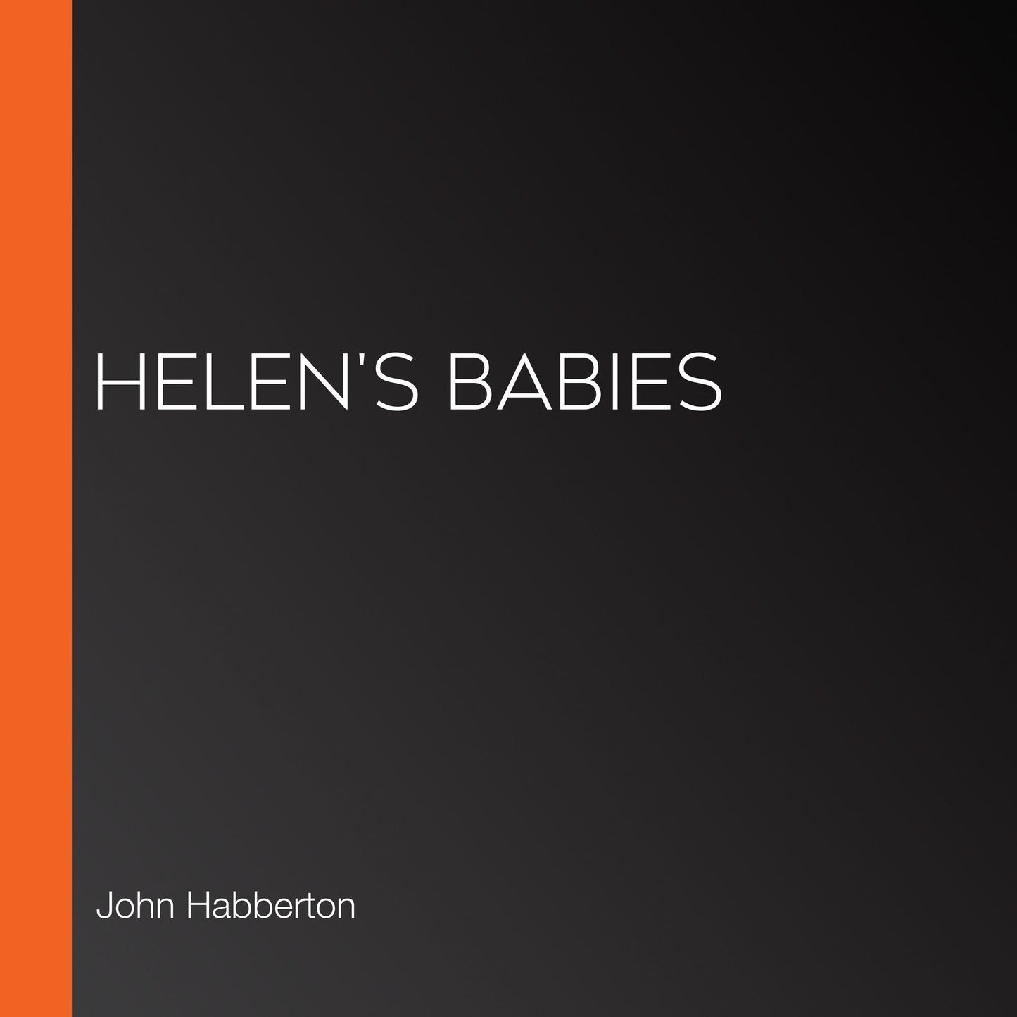 Helen's Babies