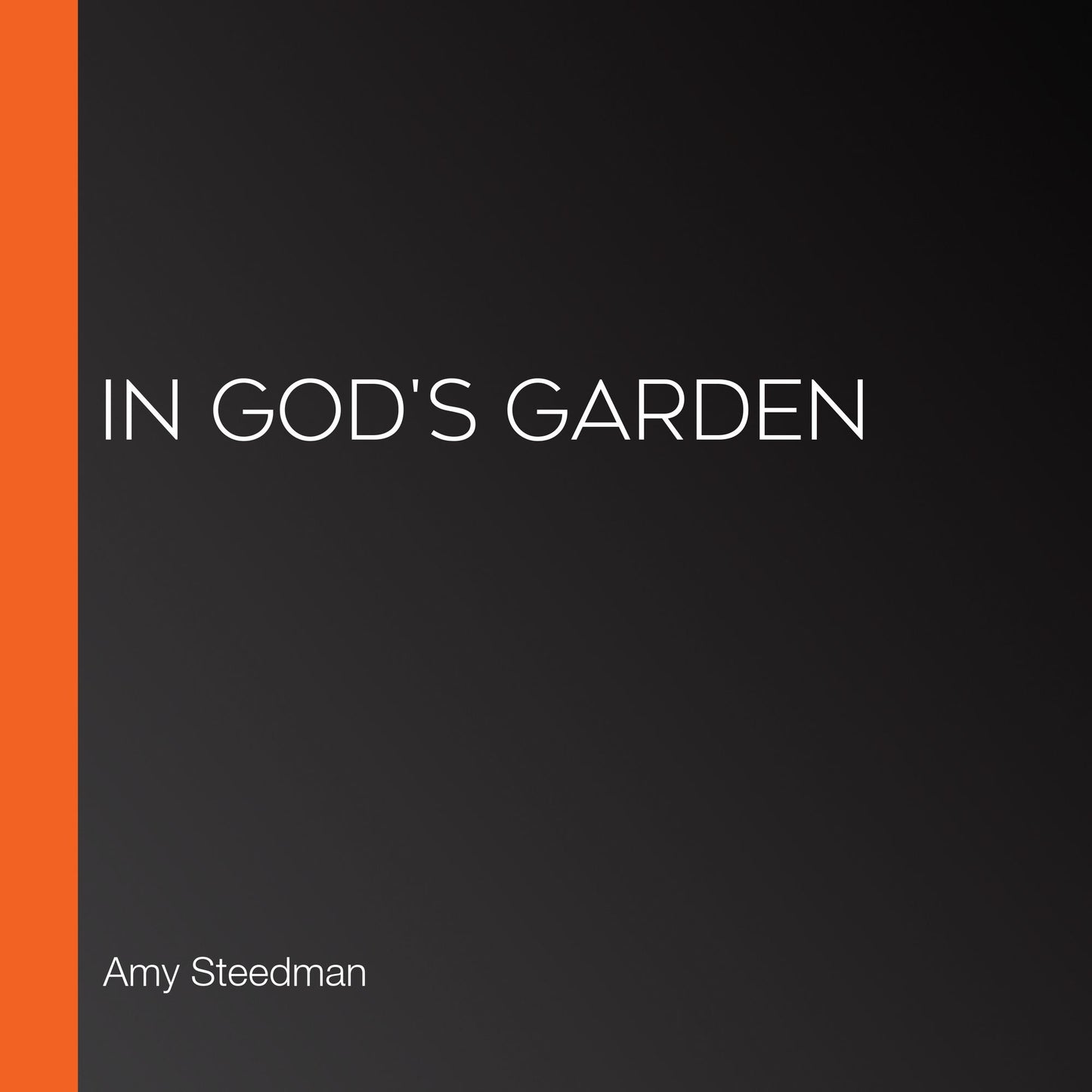 In God's Garden