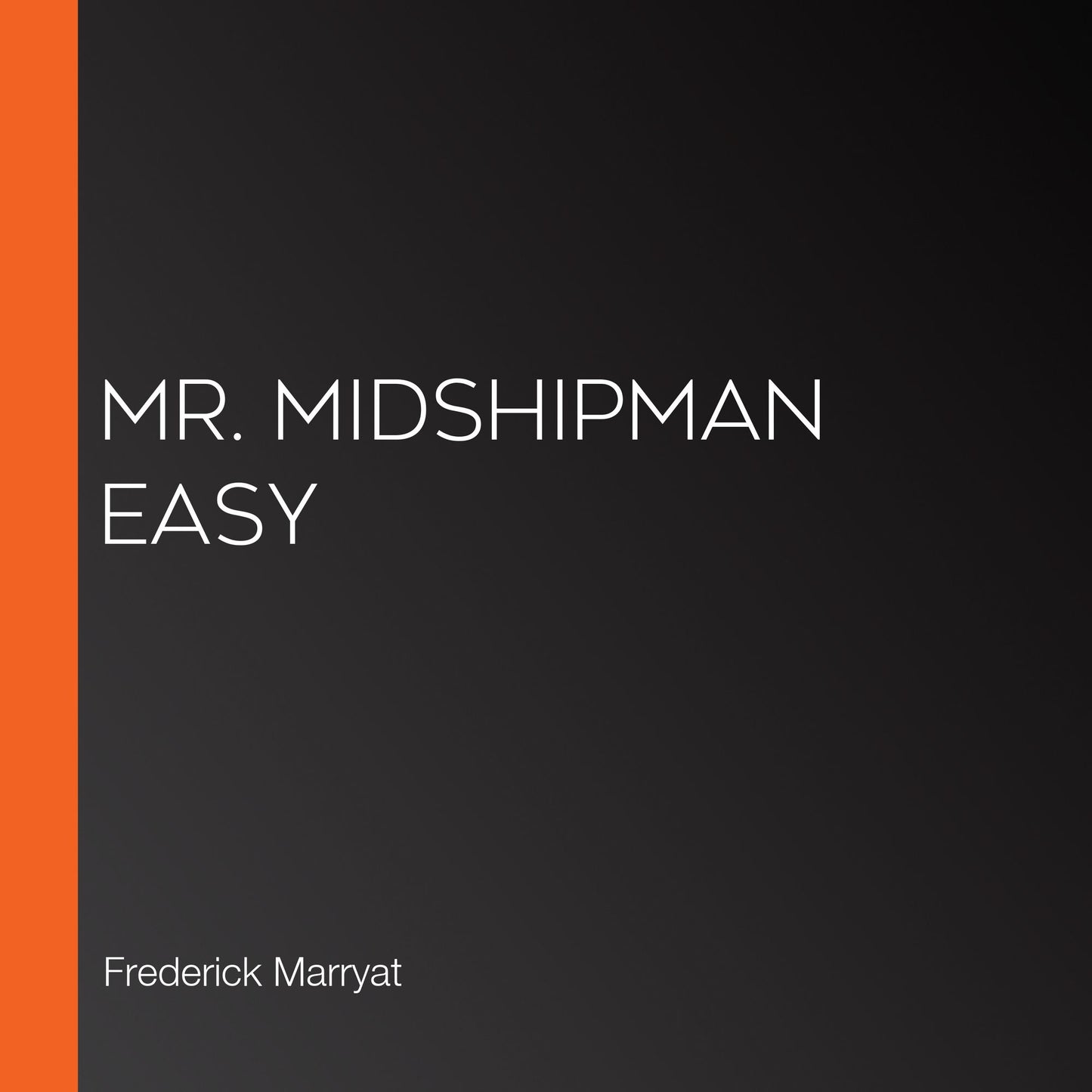 Mr. Midshipman Easy