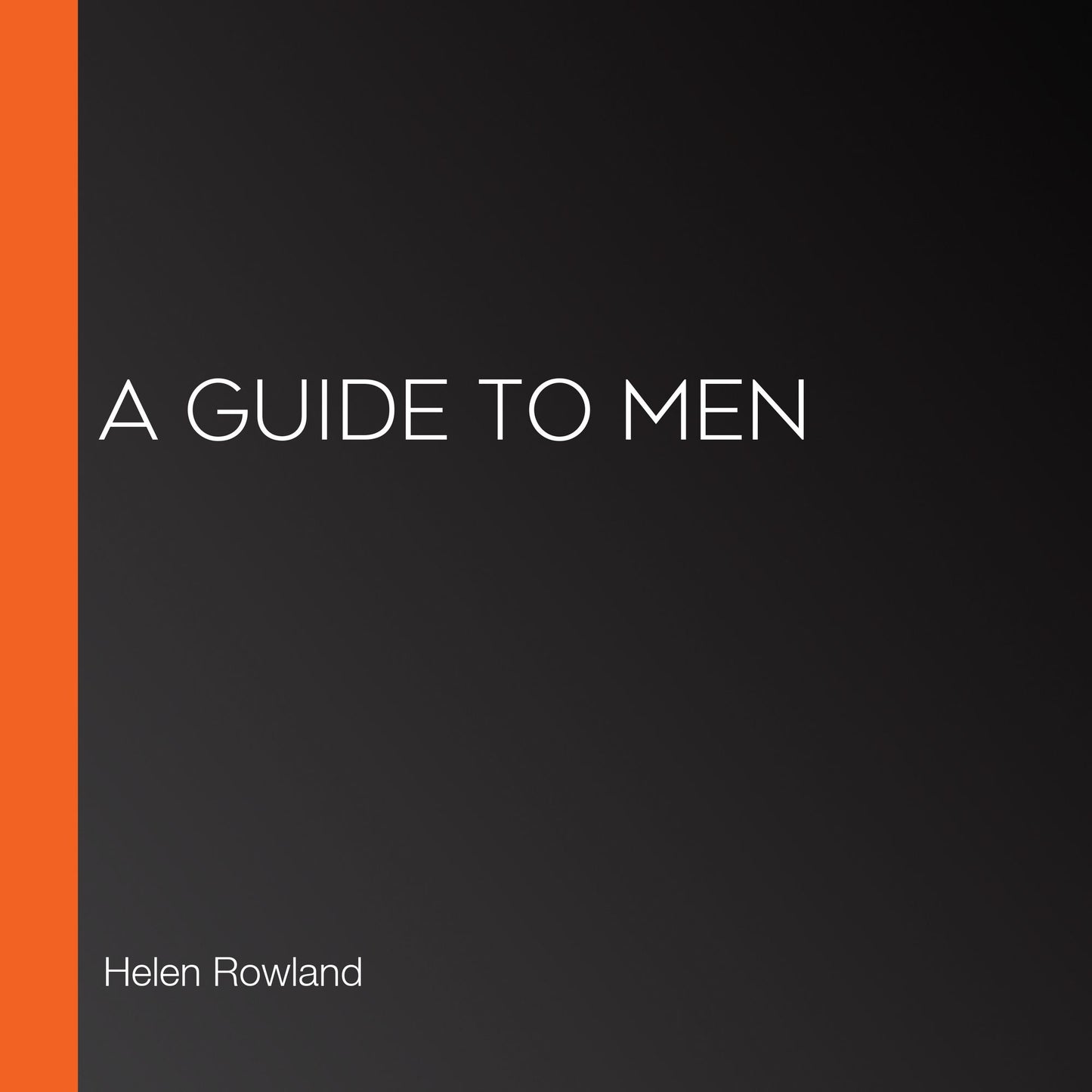 A Guide to Men