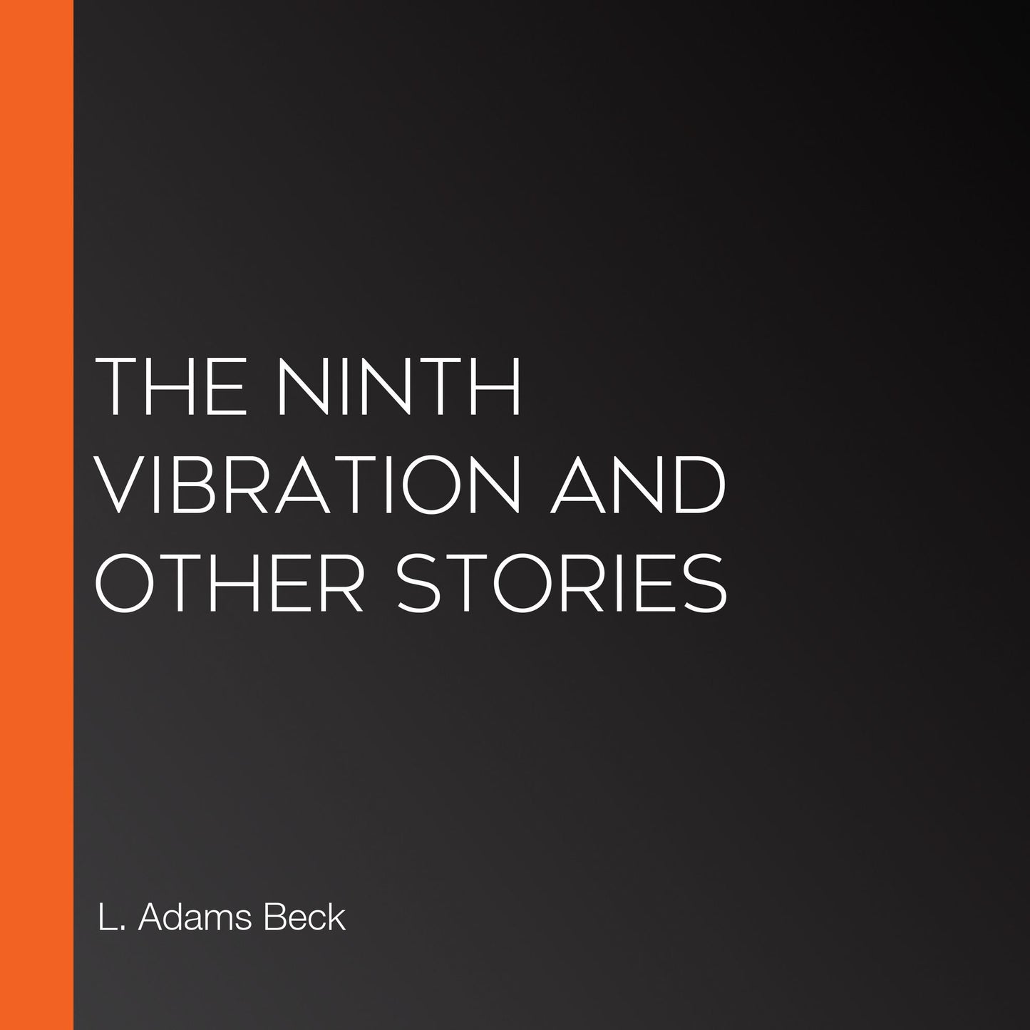 The Ninth vibration and other stories