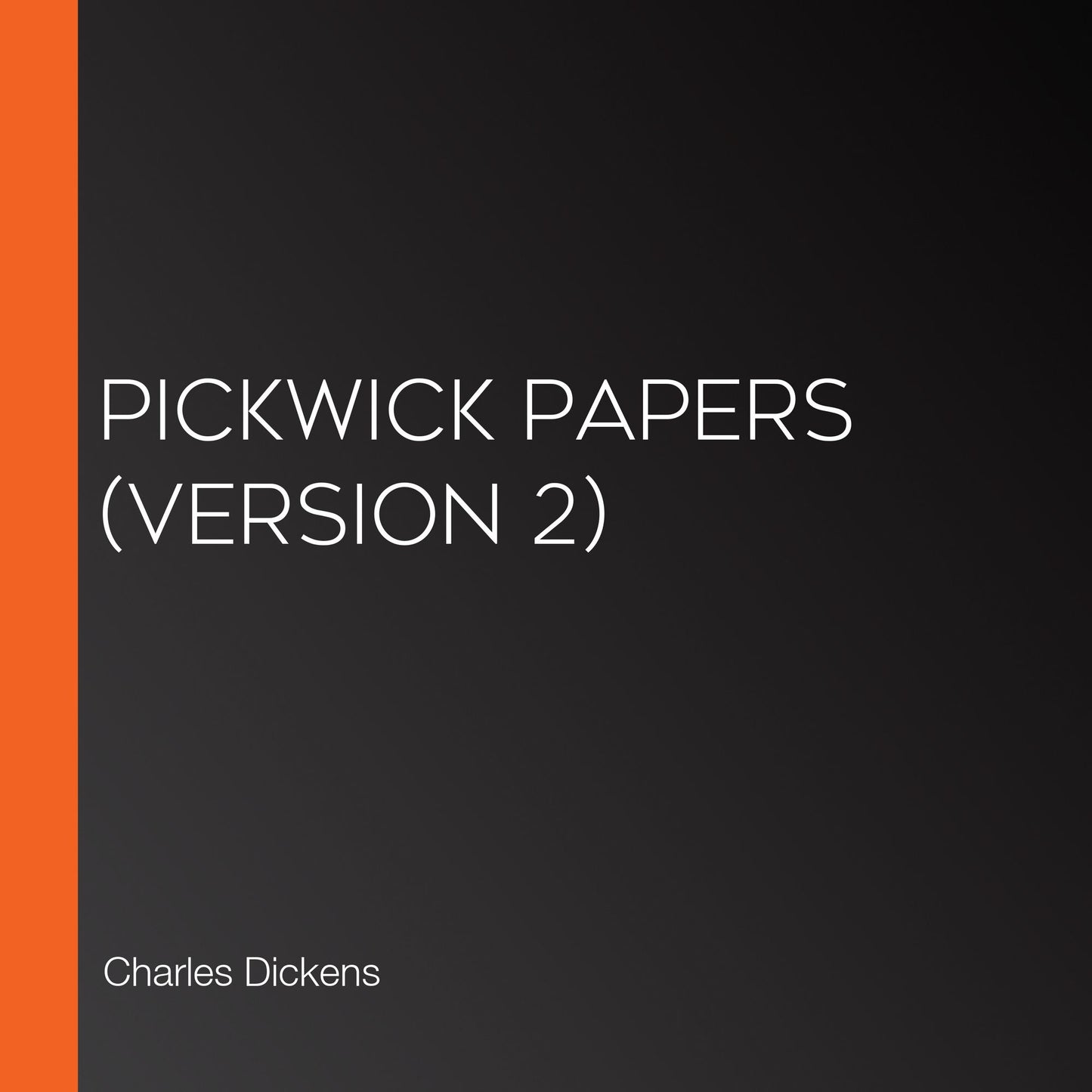 Pickwick Papers (Version 2)