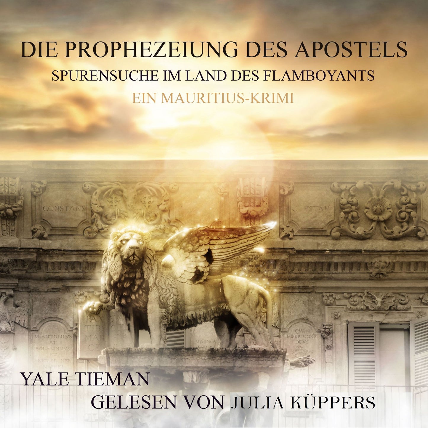 Die Prophezeiung des Apostels: Spurensuche im Land des Flamboyants-Ein Mauritius-Krimi